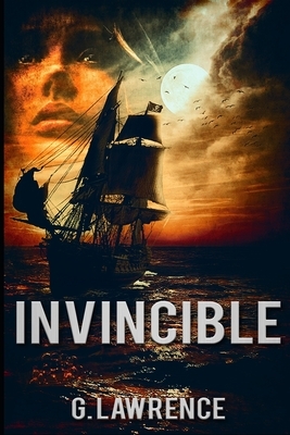 Invincible by G. Lawrence