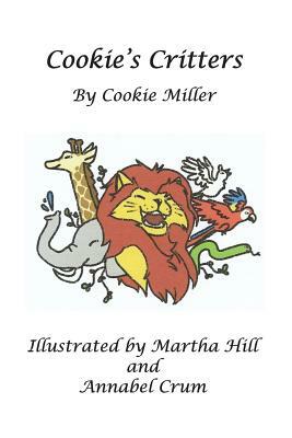 Cookie's Critters by Cookie Miller, Annabel Crum