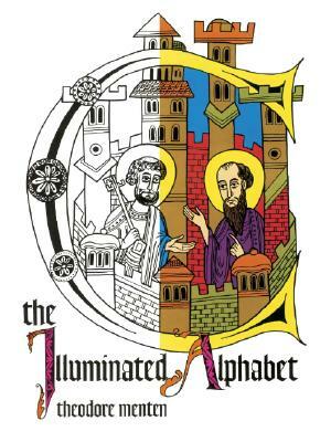 The Illuminated Alphabet by Theodore Menten