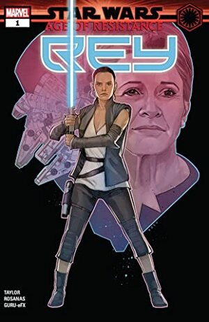 Star Wars: Age of Resistance - Rey #1 by Tom Taylor, Ramon Rosanas, Phil Noto