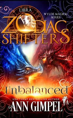 Unbalanced: Zodiac Shifters Paranormal Romance: Libra by Ann Gimpel