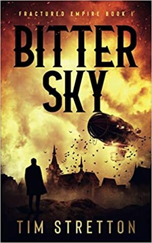 Bitter Sky by Tim Stretton