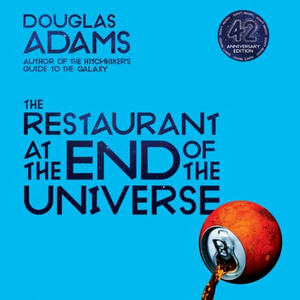 The Restaurant at the End of the Universe by Douglas Adams