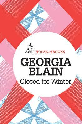 Closed for Winter by Georgia Blain