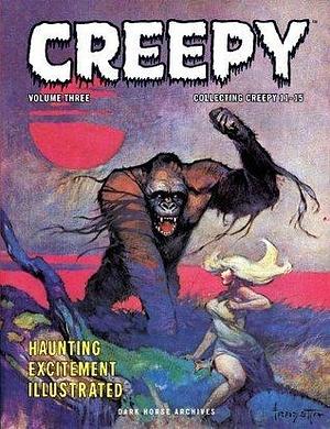Creepy Archives Volume 3 by Archie Goodwin, Archie Goodwin