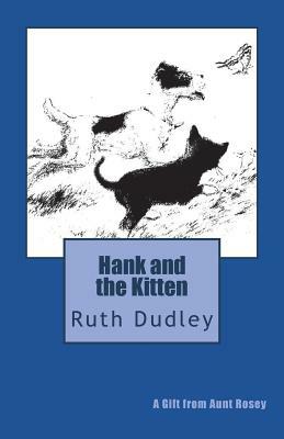 Hank and the Kitten by Ruth H. Dudley
