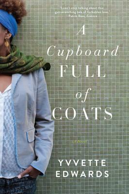 A Cupboard Full of Coats by Yvvette Edwards