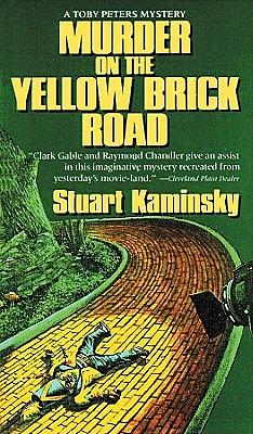 Murder on the Yellow Brick Road by Stuart M. Kaminsky