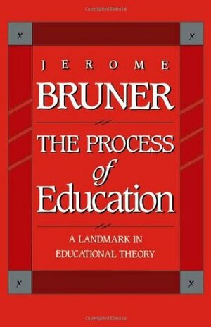 The Process of Education by Jerome Bruner