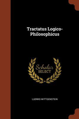 Tractatus Logico-Philosophicus by Ludwig Wittgenstein