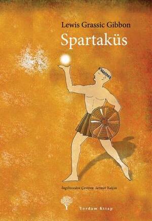 Spartaküs by Beste Bal, Lewis Grassic Gibbon