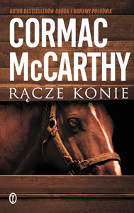 Rącze konie by Jędrzej Polak, Cormac McCarthy