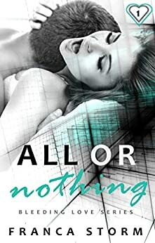 All Or Nothing by Franca Storm