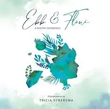 Ebb & Flow by Tricia Sybersma