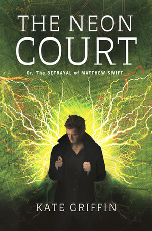 The Neon Court by Kate Griffin