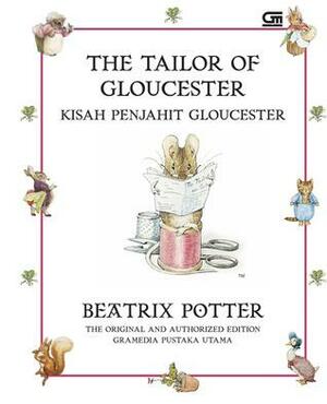 The Tailors of Gloucester - Kisah Penjahit Gloucester by Beatrix Potter