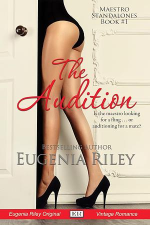 The Audition  by Eugenia Riley