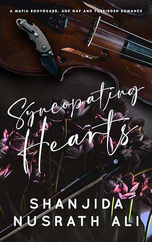 Syncopating Hearts by Shanjida Nusrath Ali