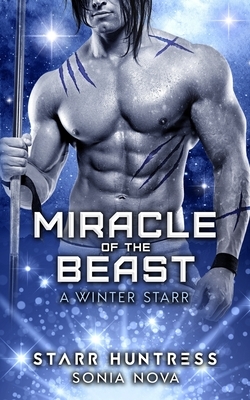 Miracle of the Beast by Sonia Nova, Starr Huntress