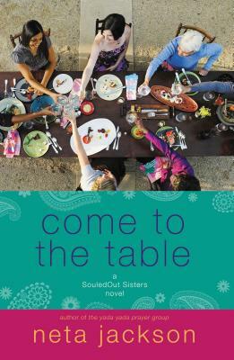 Come to the Table by Neta Jackson