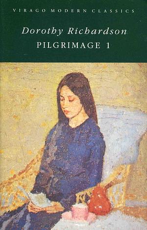 Pilgrimage 1 by Dorothy M. Richardson