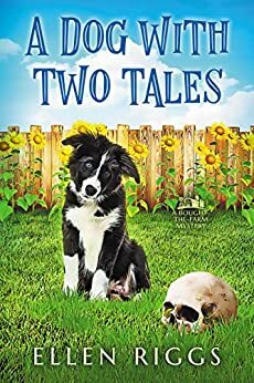 A Dog with Two Tales by Ellen Riggs