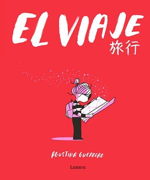 El Viaje by Agustina Guerrero