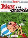 Asterix e la zizzania by René Goscinny, Albert Uderzo, Luciana Marconcini