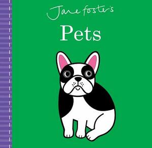 Jane Foster's Pets by Jane Foster