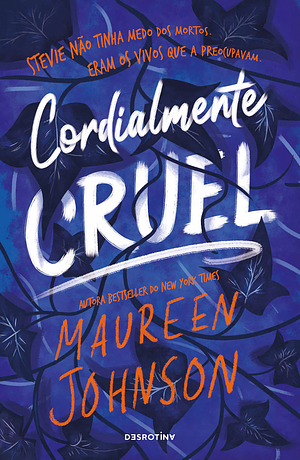 Cordialmente Cruel by Maureen Johnson