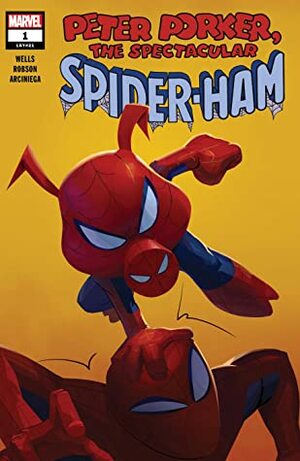 Spider-Ham #1 by Wendell Dali, Will Robson, Zeb Wells, Erick Arciniega, Joe Caramagna