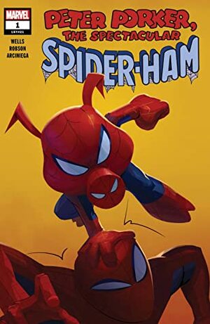 Spider-Ham #1 by Will Robson, Joe Caramagna, Erick Arciniega, Wendell Dali, Zeb Wells