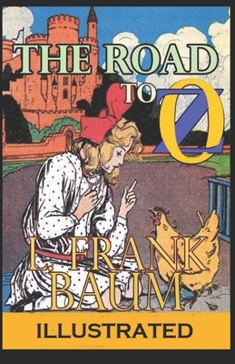 The Road to Oz Illustrated by L. Frank Baum