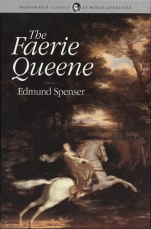 The Faerie Queene by Edmund Spenser