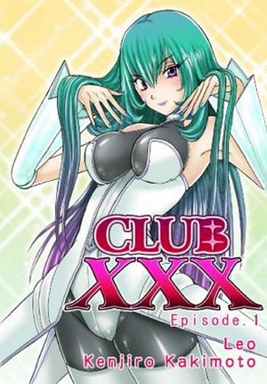 Club XXX: Episode 1 by Leo