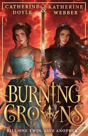 Burning Crowns by Catherine Doyle