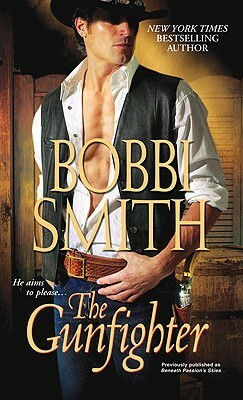 The Gunfighter by Bobbi Smith