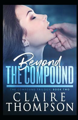Beyond the Compound by Claire Thompson