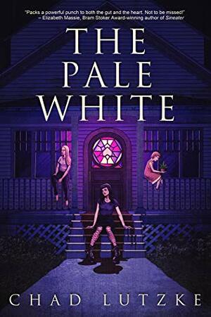 The Pale White by Chad Lutzke