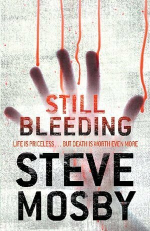 Still bleeding by Steve Mosby