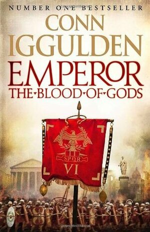 The Blood of Gods by Conn Iggulden