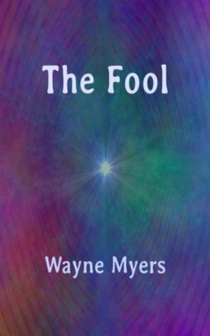 The Fool by Wayne Myers