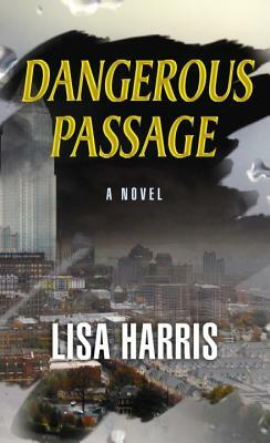 Dangerous Passage by Lisa Harris