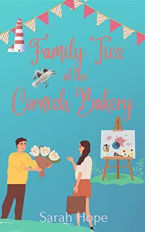 Family Ties at the Cornish Bakery by Sarah Hope