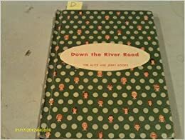 The New Down the River Road by Mabel O'Donnell