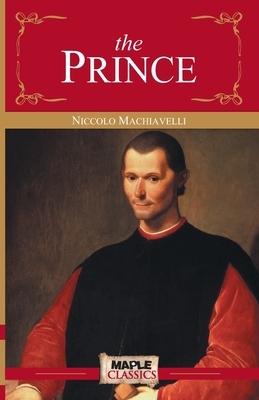 The Prince by Niccolò Machiavelli