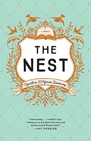 The Nest by Cynthia D'Aprix Sweeney