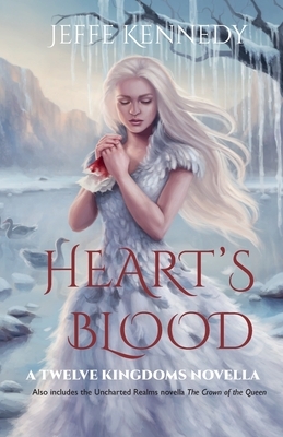Heart's Blood / Crown of the Queen by Jeffe Kennedy