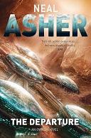 The Departure: The Owner Trilogy 1 by Neal Asher, Neal Asher