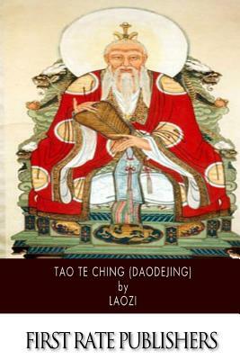Tao Te Ching (Daodejing) by Laozi